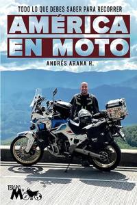 Libro "Todo lo que debes saber para recorrer América en moto"