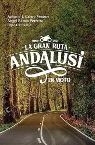 Libro "La gran ruta Andalusí en moto"