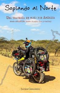 Libro "Soplando al Norte: Una travesía en moto por América"