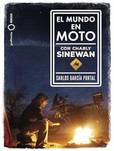 "El mundo en moto con Charly Sinewan"