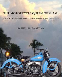 Libro "The Motorcycle Queen of Miami: A Story Based on the Life of Bessie B. Stringfield"